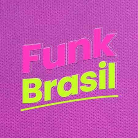 Funk Brasil (2024) торрент