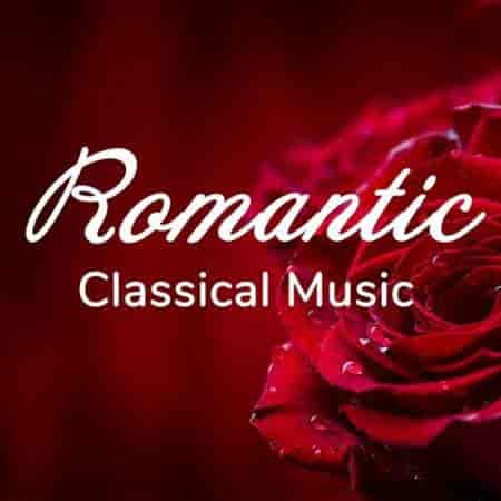 Romantic Classical Music (2024) торрент