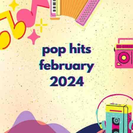 Pop Hits February (2024) торрент