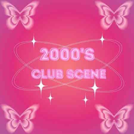 2000's Club Scene (2024) торрент