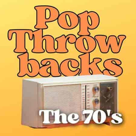 Pop Throwbacks The 70's (2024) торрент