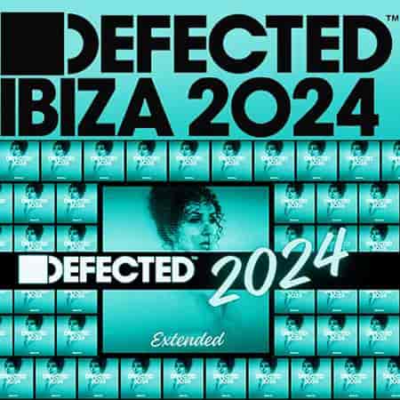 Defected Ibiza 2024 Extended (2024) торрент