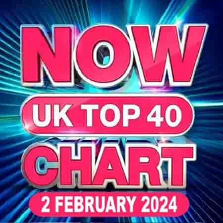 NOW UK Top 40 Chart [02.02] 2024 (2024) торрент
