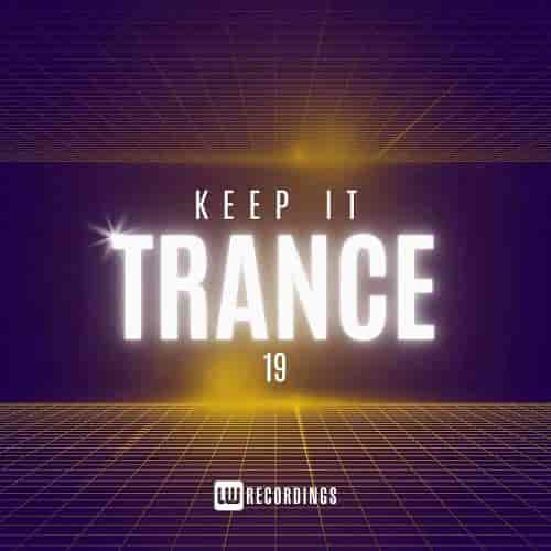 Keep It Trance Vol. 19 (2024) торрент