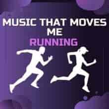 Music That Moves Me - Running (2024) торрент