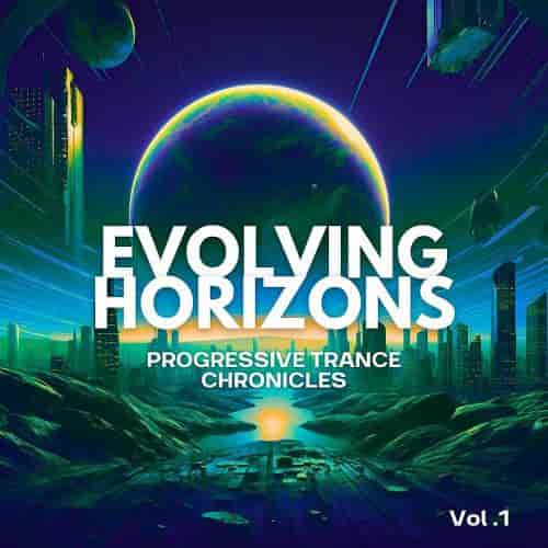 Evolving Horizons: Progressive Trance Chronicles, Vol. 01 (2024) торрент